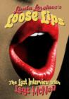 Image for Linda Lovelace's Loose Lips - The Last Interview With Legs McNeil