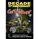 Image for Carl Palmer: Decade - Celebrating the Music of ELP