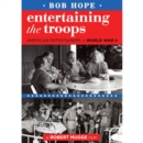 Image for Bob Hope - Entertaining the Troops