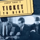 Image for Larry Kane's Ticket to Ride