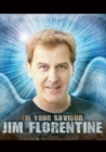 Image for Jim Florentine: I'm Your Saviour