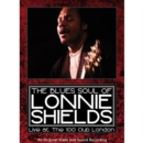 Image for The Blues Soul of Lonnie Shields: Live at the 100 Club London