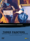 Image for Three Painters: Masaccio, Vermeer, Cézanne