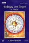 Image for Hildegard Von Bingen: In Portrait - Ordo Virtutum