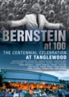 Image for Bernstein at 100: The Centennial Celebration at Tanglewood