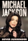 Image for Michael Jackson: Never Surrender