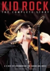 Image for Kid Rock: The Complete Story