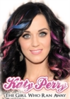 Image for Katy Perry: The Girl Who Ran Away