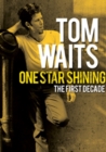 Image for Tom Waits: One Star Shining - The First Decade