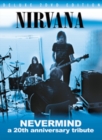 Image for Nirvana: Nevermind - A 20th Anniversary Tribute