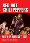 Image for Red Hot Chili Peppers: With Or Without You