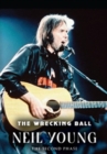 Image for Neil Young: The Wrecking Ball