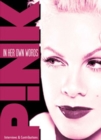 Image for Pink: In Her Own Words