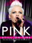 Image for Pink: Still On Fire