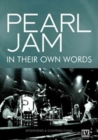 Image for Pearl Jam: In Their Own Words