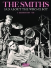 Image for The Smiths: Sad About the Wrong Boy