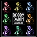Image for Bobby Darin: Seeing is Believing
