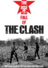 Image for The Clash: The Rise and Fall of the Clash