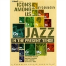 Image for Icons Among Us - Jazz in the Present Tense