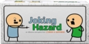 Image for Joking Hazard by Cyanide &amp; Happiness