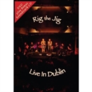 Image for Rig the Jig: Live in Dublin