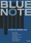 Image for Blue Note - A Story of Modern Jazz
