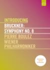Image for Bruckner: Introducing - Symphony No 8 (Boulez)