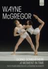 Image for Wayne McGregor: Going Somewhere/A Moment in Time