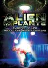 Image for Alien Implants: Evidence of UFO Abductions and Encounters