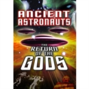Image for Ancient Astronauts: The Return of the Gods
