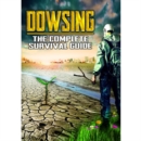 Image for Dowsing - The Complete Survival Guide