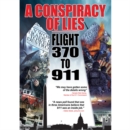 Image for A   Conspiracy of Lies - Flight 370 to 911