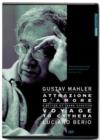 Image for Gustav Mahler: Attrazione D'amore/Luciano Berio: Voyage To...