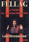 Image for Fellag: Les Dinosaures