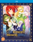 Image for The Aristocrat's Otherworldly Adventure: Serving Gods Who Go...
