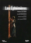 Image for Les Ephemeres: Théâtre Du Soleil