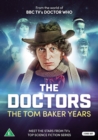 Image for The Doctors - The Tom Baker Years