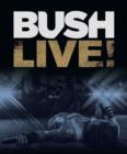 Image for Bush: Live!