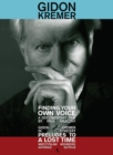 Image for Gidon Kremer: Finding Your Own Voice