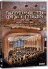 Image for The Cleveland Orchestra Centennial Celebration (Welser-Möst)