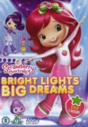 Image for Strawberry Shortcake: Bright Lights, Big Dreams