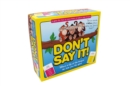 Image for Don&#39;t Say It
