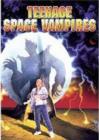 Image for Teenage Space Vampires