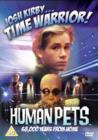 Image for Josh Kirby... Time Warrior!: 2 - The Human Pets