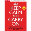 Image for Keep Calm and Carry On - News Reports from the British Home...