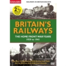 Image for British Railways: The Home Front War Years - 1939 to 1941