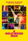 Image for Duran Duran: A Hollywood High - Live in Los Angeles