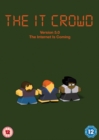 Image for The IT Crowd: Version 5.0 - The Internet Is Coming