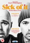 Image for Sick of It: Series One & Two