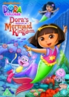 Image for Dora the Explorer: Dora's Rescue in the Mermaid Kingdom